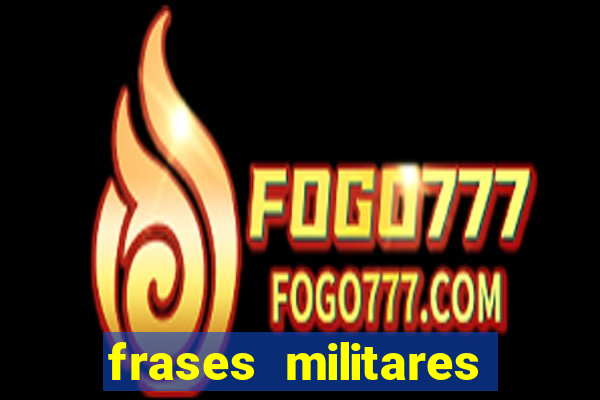 frases militares para status